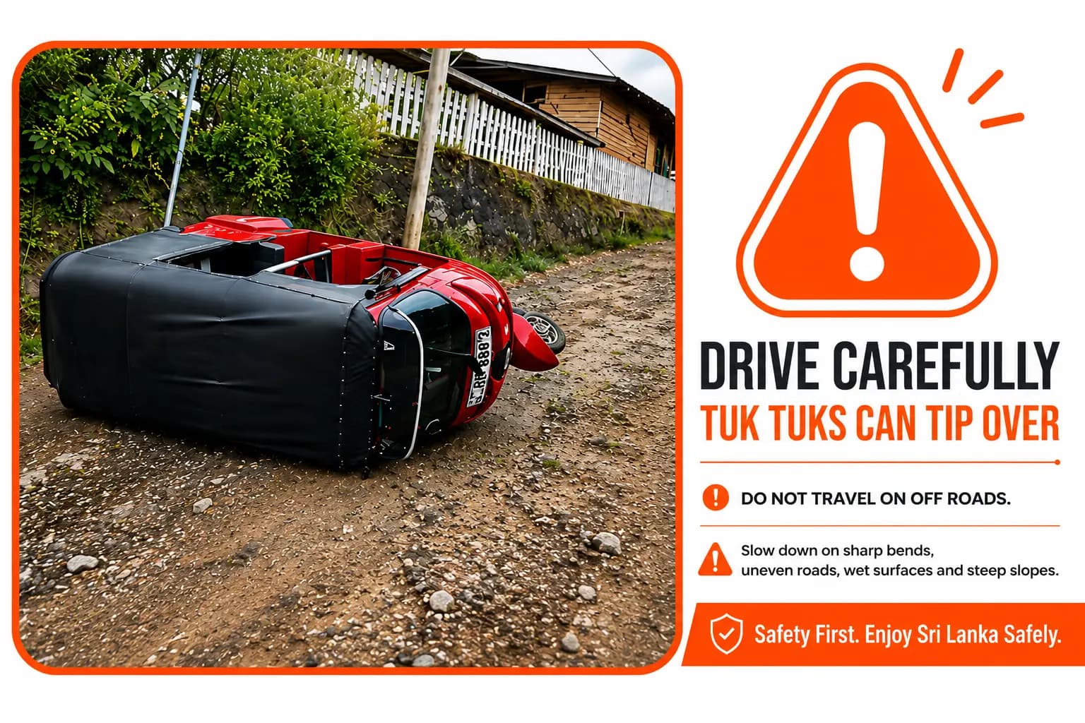 Tuk tuk overturned off-road — do not drive on unsuitable terrain